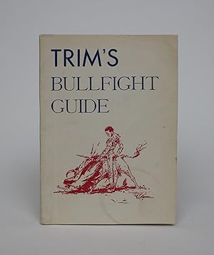 Trim's Bullfight Guide