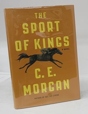 Bild des Verkufers fr The Sport of Kings: A Novel zum Verkauf von Attic Books (ABAC, ILAB)