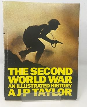 Seller image for The Second World War: An Illustrated History for sale by Cambridge Recycled Books
