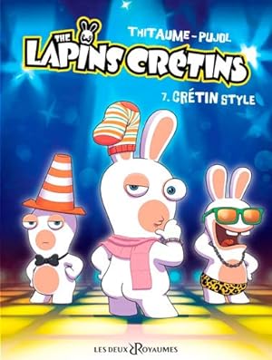 The Lapins Crétins - Tome 07: Crétin style