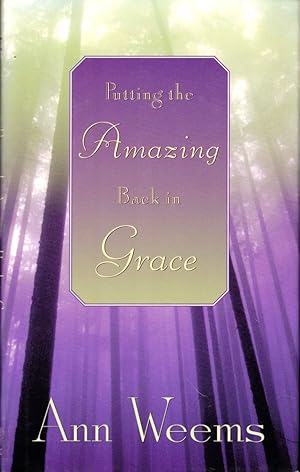 Imagen del vendedor de Putting the Amazing Back in Grace a la venta por Kenneth Mallory Bookseller ABAA