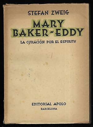 Mary Baker- Eddy La Curación por el Espiritu