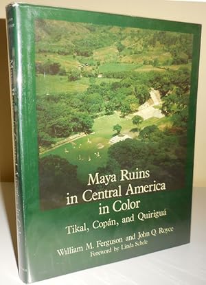 Seller image for Maya Ruins in Central America in Color; Tikal, Copan, and Quirigua for sale by Derringer Books, Member ABAA