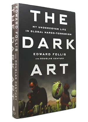 Seller image for THE DARK ART My Undercover Life in Global Narco-Terrorism for sale by Rare Book Cellar