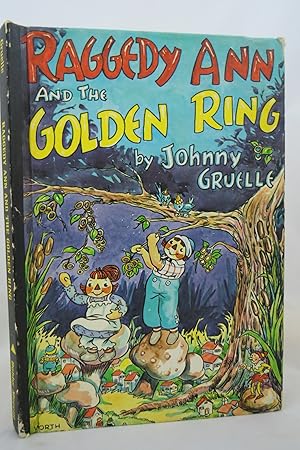Seller image for RAGGEDY ANN AND THE GOLDEN RING for sale by Sage Rare & Collectible Books, IOBA