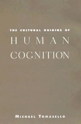 Seller image for The Cultural Origins of Human Cognition (Paperback or Softback) for sale by BargainBookStores