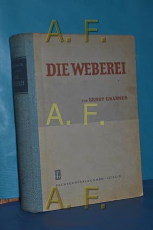 Seller image for Die Weberei. Ernst Grbner for sale by Antiquarische Fundgrube e.U.