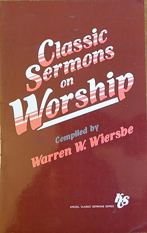 Seller image for Classic Sermons on Worship for sale by Faith In Print