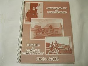 Changing Places and Changing Faces 150 Years in Newtown Newfoundland 1853-2003