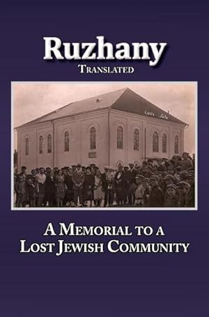 Immagine del venditore per Translation of Rozana - A Memorial to the Ruzhinoy Jewish Community venduto da AHA-BUCH GmbH