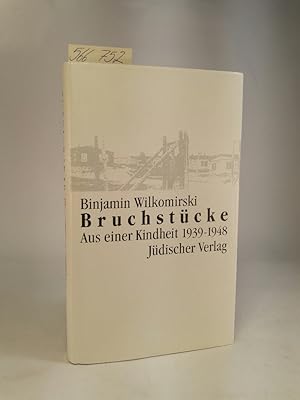 Bruchstücke [Neubuch] Aus einer Kindheit 1939-1948