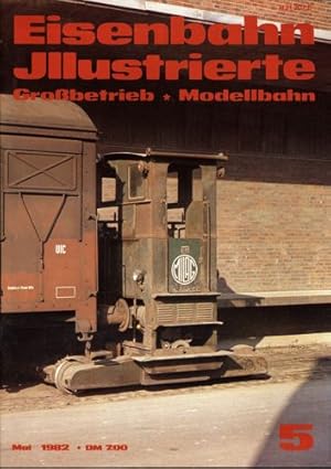 Image du vendeur pour Eisenbahn Illustrierte Grobetrieb Modellbahn Heft 5/1982 (Mai 1982). . . mis en vente par Versandantiquariat  Rainer Wlfel