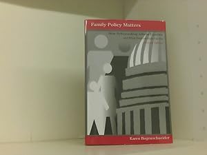 Bild des Verkufers fr Family Policy Matters: How Policymaking Affects Families and What Professionals Can Do zum Verkauf von Book Broker