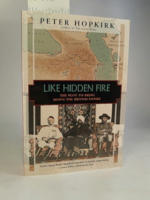 Like Hidden Fire [Neubuch] The Plot to Bring Down the British Empire