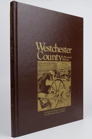 Imagen del vendedor de Westchester County: A Pictorial History a la venta por Resource for Art and Music Books 