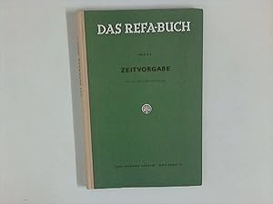 Zeitvorgabe ; Das Refa-Buch, Band 2.