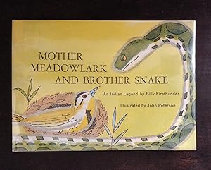 Bild des Verkufers fr MOTHER MEADOWLARK AND BROTHER SNAKE zum Verkauf von Astro Trader Books IOBA