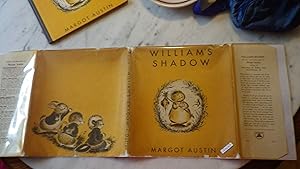 Seller image for William's Shadow by Margot Austin True STATED 1st edition 1954. Rare IN ORANGE Illustrated DUSTJACKET, William, A GROUNDHOG, could Not Understand why all his Friends Came Bearing Gifts of Food 1 Day. Which they Insisted he Enjoy in Bed. Was Enuf for Breakfast for sale by Bluff Park Rare Books