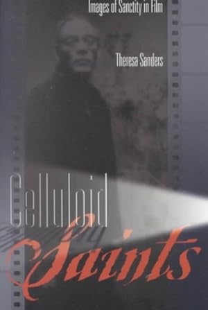 Seller image for Celluloid Saints : Images of Sanctity in Film for sale by GreatBookPrices