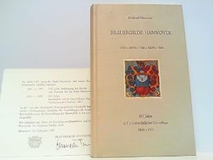 Seller image for Von der Brauergilde in der kniglichen Residenzstadt Hannover zur Brauergilde Hannover AG. 1322, 1450, 1546, 1609, 1841. 150 Jahre auf privatrechtlicher Grundlage 1841-1991. for sale by Antiquariat Ehbrecht - Preis inkl. MwSt.