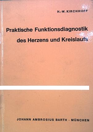 Image du vendeur pour Praktische Funktionsdiagnostik des Herzens und Kreislaufs. mis en vente par books4less (Versandantiquariat Petra Gros GmbH & Co. KG)