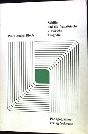 Seller image for Schiller und die franzsische klassische Tragdie; Wirkendes Wort; Schriftenreihe, Band 5; for sale by books4less (Versandantiquariat Petra Gros GmbH & Co. KG)