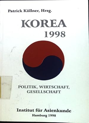 Bild des Verkufers fr Korea 1998. Politik, Wirtschaft, Gesellschaft; zum Verkauf von books4less (Versandantiquariat Petra Gros GmbH & Co. KG)