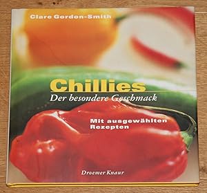 Seller image for Chillies. Der besondere Geschmack. Mit ausgewhlten Rezepten. for sale by Antiquariat Gallenberger