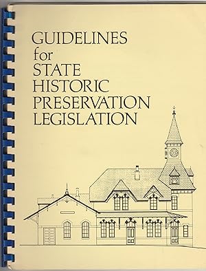 Guidelines for State Historic Preservation Legislation.