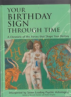Seller image for YOUR BIRTHDAY SIGN THROUGH TIME. A Chronicle of Forces that Shape Your Destiny for sale by BOOK NOW