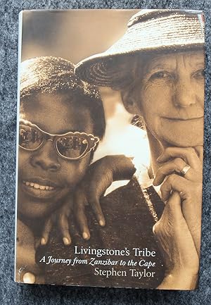 Seller image for Livingstone's Tribe - A Journey from Zanzibar to the Cape for sale by Plane Tree Books