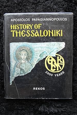 Bild des Verkufers fr History of Thessaloniki zum Verkauf von Plane Tree Books