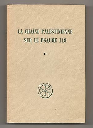 La chaîne Palestinnienne sur le psaume 118 (Origène, Eusèbe, Didyme, Apollinaire, Athanase, Théod...