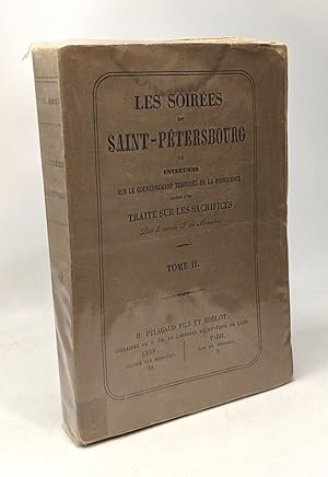 Bild des Verkufers fr Les soires de Saint -Ptersbourg ou Entretiens sur le gouvernement temporel de la providence suivies d'un trait sur les sacrifices 10e dition zum Verkauf von crealivres