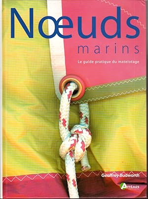 Noeuds marins. Le guide pratique du matelotage