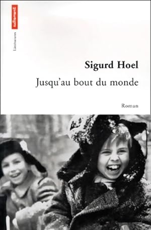 Seller image for Jusqu'au bout du monde - Sigurd Hoel for sale by Book Hmisphres