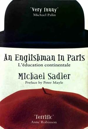 Seller image for An englishman in Paris. L'?ducation continentale - Michael Sadler for sale by Book Hmisphres