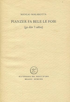 Seller image for Pianzer fa bele le foie (ga dito 'l slise) for sale by Studio Bibliografico Marini