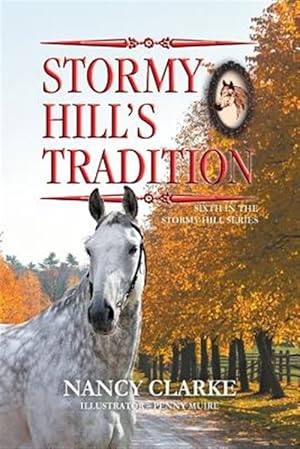 Seller image for Stormy Hill's Tradition: Sixth in the Stormy Hill Series for sale by GreatBookPrices