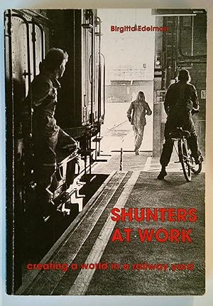 Immagine del venditore per Shunters at Work: Creating a World in a Railway Yard (Stockholm Studies in Social Anthropology) venduto da *bibliosophy*