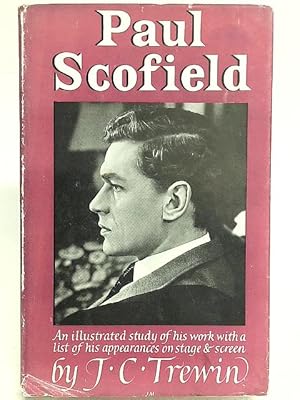 Imagen del vendedor de Paul Scofield: An Illustrated Study of His Work, With a List of His Appearances on Stage and Screen (no.6) a la venta por World of Rare Books