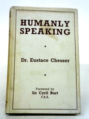 Image du vendeur pour Humanly Speaking mis en vente par World of Rare Books