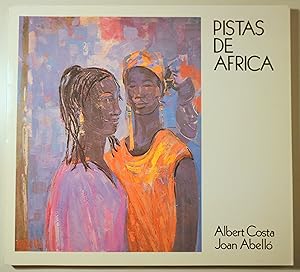 Imagen del vendedor de PISTAS DE FRICA. Viaje a Costa de Marfil - Barcelona 1987 - Muy ilustrado a la venta por Llibres del Mirall