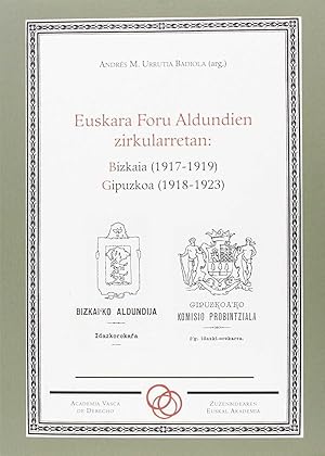 Imagen del vendedor de Euskara Foru Aldundien zirkularretan: Bizkaia (1917-1919) Gipuzkoa (1918-1923) . a la venta por Librera Astarloa