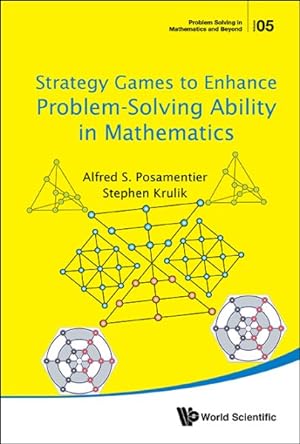 Image du vendeur pour Strategy Games to Enhance Problem-Solving Ability in Mathematics mis en vente par GreatBookPrices