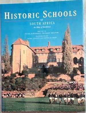 Imagen del vendedor de Historic Schools of South Africa: An Ethos of Excellence a la venta por Chapter 1