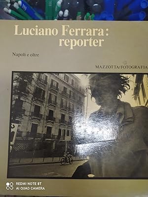 Immagine del venditore per LUCIANO FERRARA:REPORTER.NAPOLI E OLTRE venduto da Libreria D'Agostino