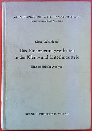 Imagen del vendedor de Das Finanzierungsverhalten in der Klein- und Mittelindustrie. Eine empirische Analyse. a la venta por biblion2