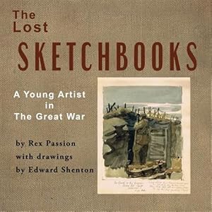 Seller image for The Lost Sketchbooks: A Young Artist in The Great War for sale by GreatBookPrices