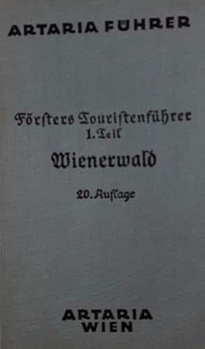 Försters Touristenführer 1. Teil Der Wienerwald.